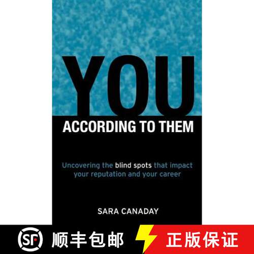 【3-4周达】You -- According to Them: Uncovering the blind spots that impact your reputation and your ... [9780984659111]
