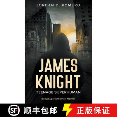 【3-4周达】James Knight: Teenage Superhuman - Being Super is the New Normal [9798215544549]