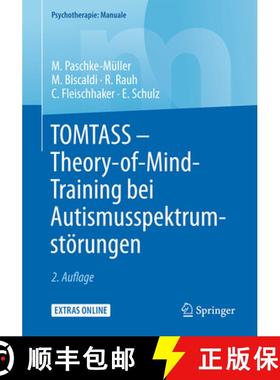 【3-4周达】Tomtass - Theory-Of-Mind-Training Bei Autismusspektrumstörungen: Freiburger Therapiemanua... [9783662532157]