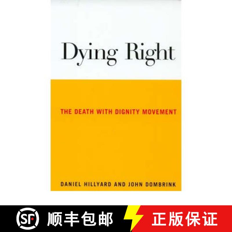 【3-4周达】Dying Right: The Death with Dignity Movement [9780415927994]