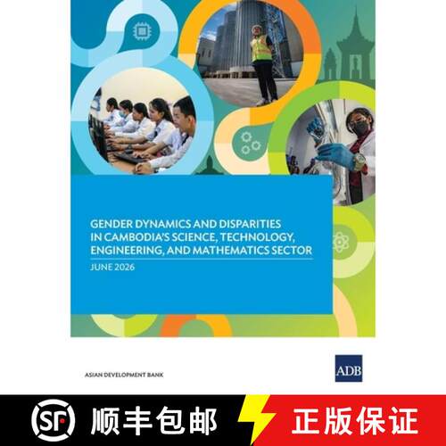 【3-4周达】Gender Dynamics and Disparities in Cambodia's Science, Technology, Engineering, and Mathem... [9789292778408]