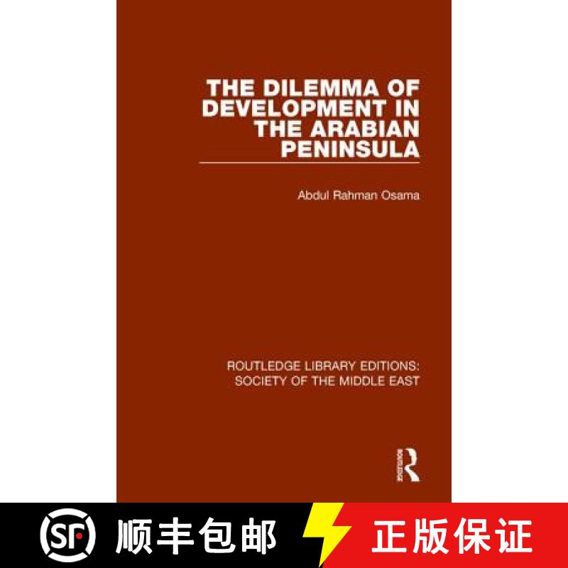 【3-4周达】The Dilemma of Development in the Arabian Peninsula [9781138642027]