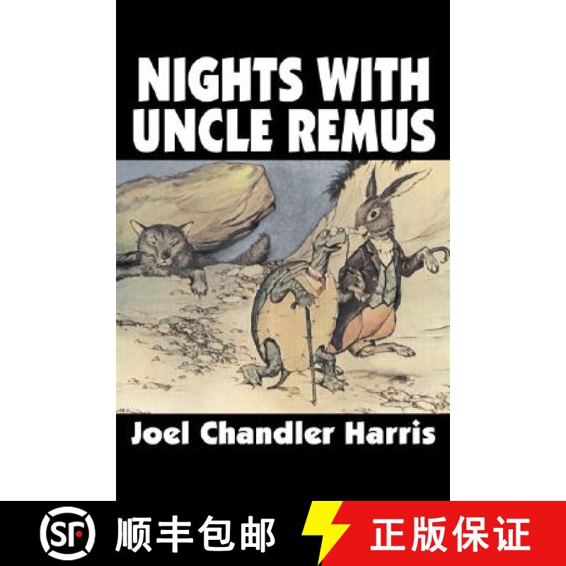 【3-4周达】Nights with Uncle Remus by Joel Chandler Harris, Fiction, Classics [9781606640357]