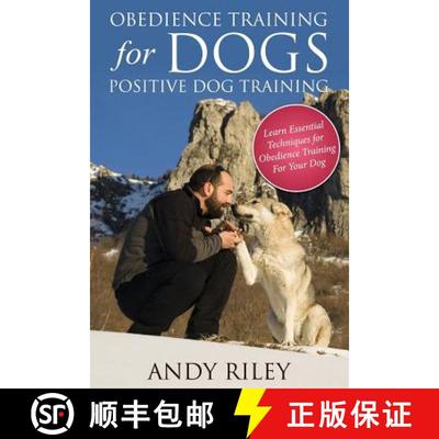 【3-4周达】Obedience Training for Dogs: Positive Dog Training [9781632874535]