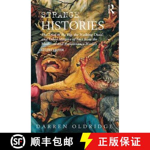 【3-4周达】Strange Histories: The Trial of the Pig, the Walking Dead, and Other Matters of Fact from ... [9781138830820]