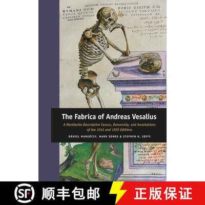 预订 精装 The Fabrica of Andreas Vesalius: A Worldwide Descriptive Census, Ownership, and Annotations... [9789004336292]