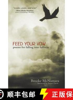 【3-4周达】Feed Your Vow, Poems for Falling into Fullness [9780988768932]