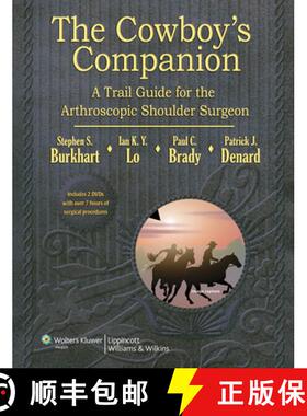 【3-4周达】The Cowboy's Companion: A Trail Guide for the Arthroscopic Shoulder Surgeon [With 2 DVDs] [9781609137977]