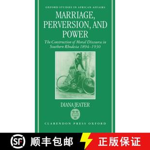 Moral Rhodesia Power 4周达 Marriage Perversion 9780198203797 1... Southern The and Construction Discourse