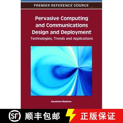 【3-4周达】精装 Pervasive Computing and Communications Design and Deployment: Technologies, Trends an... [9781609606114]