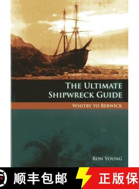 【3-4周达】The Ultimate Shipwreck Guide: Whitby to Berwick [9781904445890]