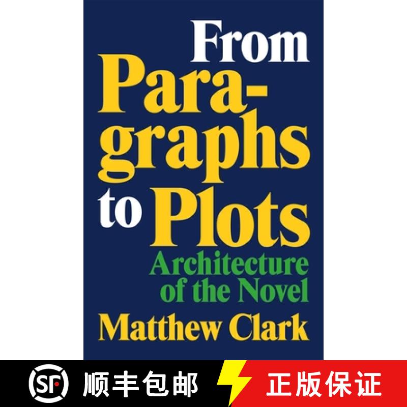 预订 From Paragraphs to Plots: Architecture of the Novel [9780807182512]
