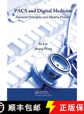 【3-4周达】PACS and Digital Medicine : Essential Principles and Modern Practice [9781420083651]