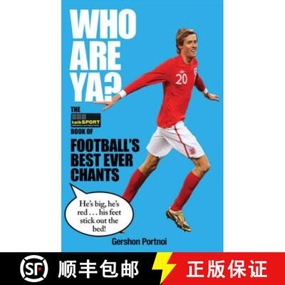 【3-4周达】精装 Who Are Ya?: The talkSPORT Book of Football's Best Ever Chants [9780857206688]