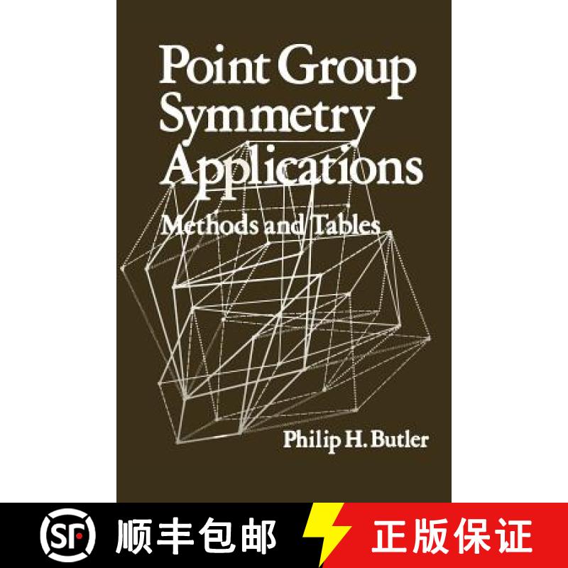 【3-4周达】Point Group Symmetry Applications: Methods and Tables [9781461331438]
