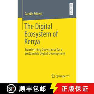 Digital Kenya The Sustainable 9783658455521 Ecosystem 4周达 Governance Transforming Develop... for