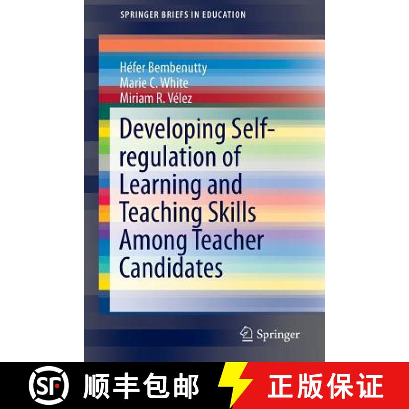 【3-4周达】Developing Self-Regulation of Learning and Teaching Skills Among Teacher Candidates [9789401799492]