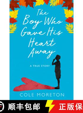 【3-4周达】The Boy Who Gave His Heart Away: A Death that Brought the Gift of Life [9780008225742]