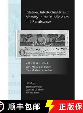 【3-4周达】Citation, Intertextuality and Memory in the Middle Ages and Renaissance: Volume 1: Text, M... [9780859898515]