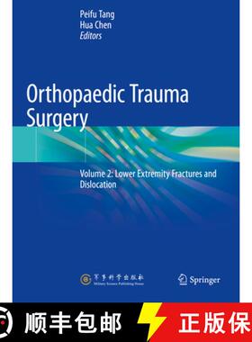 【3-4周达】Orthopaedic Trauma Surgery: Volume 2: Lower Extremity Fractures and Dislocation [9789811602177]