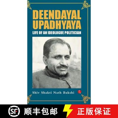 【3-4周达】Deendayal Upadhyaya: Life of an Ideologue Politician [9788129150486]