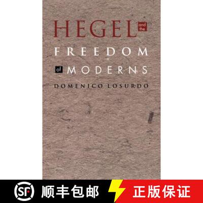 【3-4周达】Hegel and the Freedom of Moderns [9780822332916]