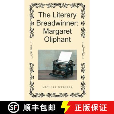 【3-4周达】The Literary Breadwinner: Margaret Oliphant [9798233867194]