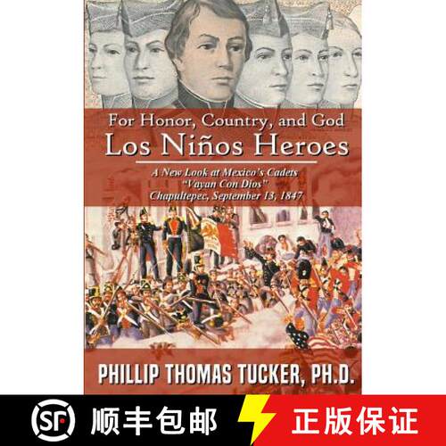 【3-4周达】For Honor, Country, and God: Los Niños Héroes [9781387349715]