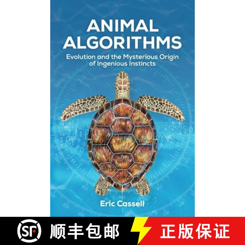 【3-4周达】Animal Algorithms: Evolution and the Mysterious Origin of Ingenious Instincts [9781637120064]