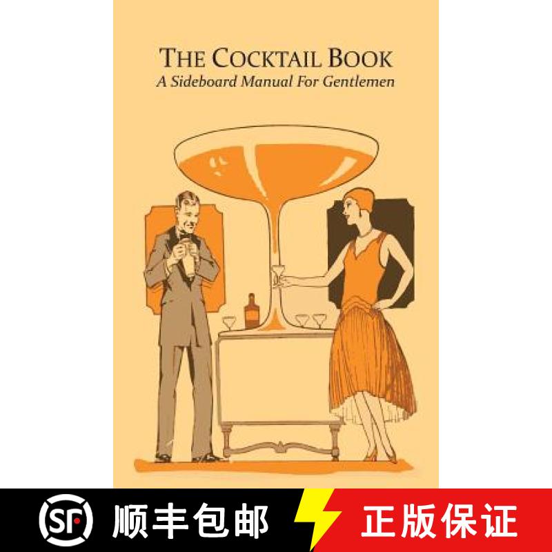 预订 The Cocktail Book: A Sideboard Manual for Gentlemen [9781614278887]