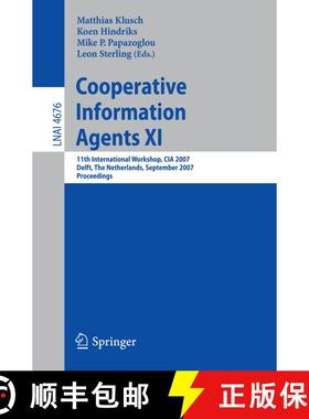 【3-4周达】Cooperative Information Agents XI : 11th International Workshop, CIA 2007, Delft, The Neth... [9783540751182]