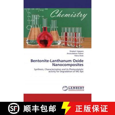 预订 Bentonite-Lanthanum Oxide Nanocomposites [9786139464371]