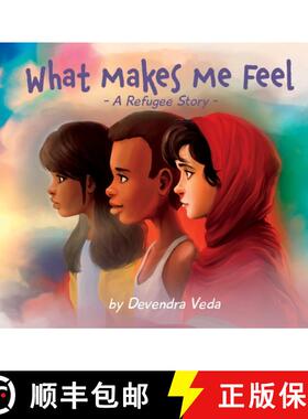 【3-4周达】What Makes Me Feel - A Refugee Story: A Refugee Story [9781735364148]