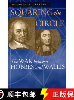 【3-4周达】Squaring the Circle: The War between Hobbes and Wallis [9780226399003]