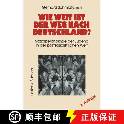 【3-4周达】Wie weit ist der Weg nach Deutschland? : Sozialpsychologie der Jugend in der postsozialist... [9783810019288]