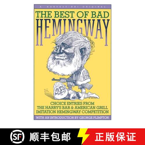【3-4周达】Best Of Bad Hemingway: Vol 1: Choice Entries from the Harry's Bar & American Grill Imitati... [9780156118613]