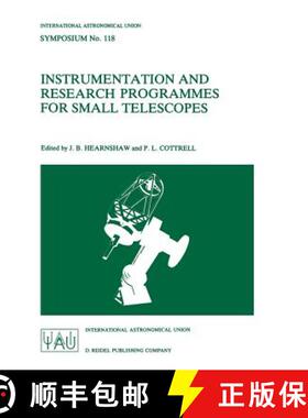 【3-4周达】Instrumentation and Research Programmes for Small Telescopes: Proceedings of the 118th Sym... [9789027723253]