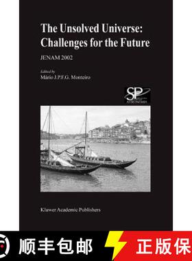 【3-4周达】The Unsolved Universe: Challenges for the Future : JENAM 2002 [9789048164479]