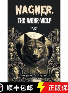 【3-4周达】Wagner, the Wehr-Wolf PART I (Edition2024) [9789368097365]