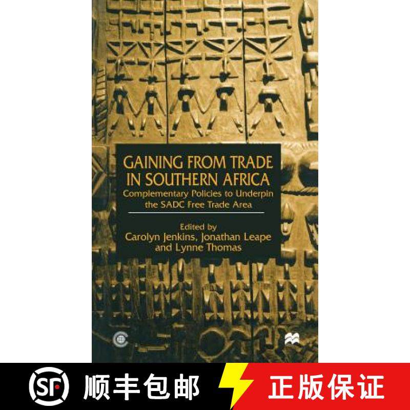 【3-4周达】Gaining from Trade in Southern Africa : Complementary Policies to Underpin the SADC Free T... [9781349417544]