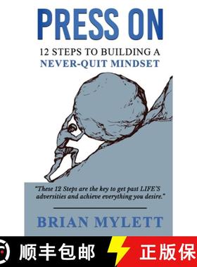 【3-4周达】PRESS ON : 12 Steps to Building a Never Quit Mindset [9781637926642]