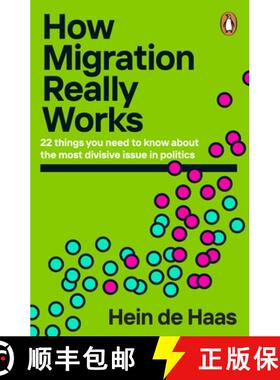 【3-4周达】How Migration Really Works : 22 things you need to know about the most divisive issue in p... [9780241998779]