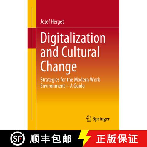 【3-4周达】Digitalization and Cultural Change : Strategies for the Modern Work Environment - A Guide [9783658467180]