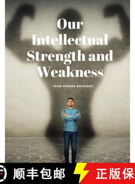 预订 Our Intellectual Strength and Weakness [9781805479017]