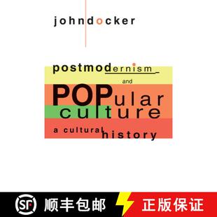 【3-4周达】Postmodernism and Popular Culture: A Cultural History [9780521465984]