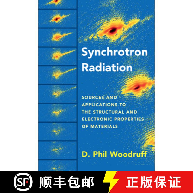【3-4周达】Synchrotron Radiation: Sources and Applications to the Structural and Electronic Propertie... [9781107189805]