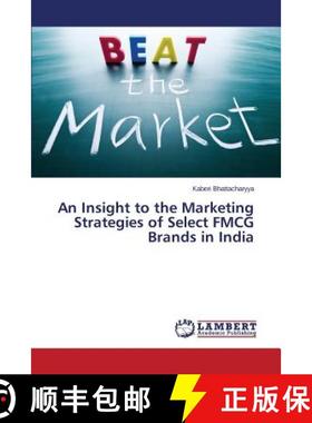 预订 An Insight to the Marketing Strategies of Select FMCG Brands in India [9783659682247]