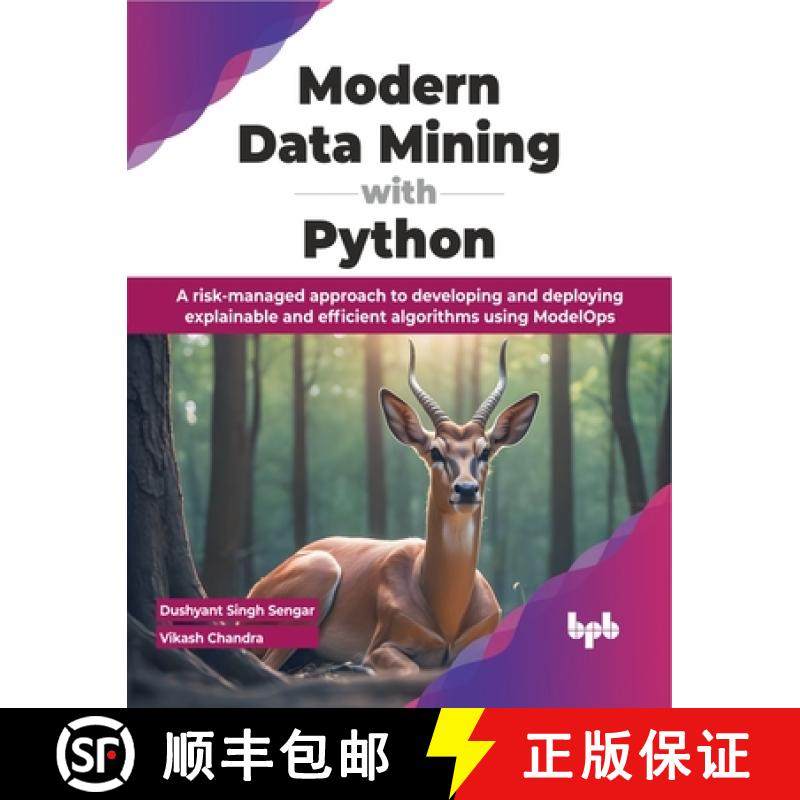 【3-4周达】Modern Data Mining with Python: A risk-managed approach to developing and deploying explai... [9789355519146]