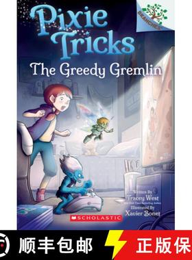 The Greedy Gremlin: A Branches Book (Pixie Tricks #2): Volume 2 [9781338627817]