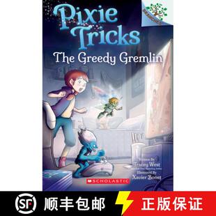 【3-4周达】The Greedy Gremlin: A Branches Book (Pixie Tricks #2): Volume 2 [9781338627817]